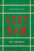 Vietnam: The Cookbook