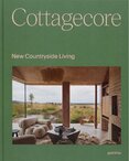Cottagecore: New Countryside Living