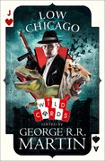 Low Chicago (Wild Cards, Book #0)