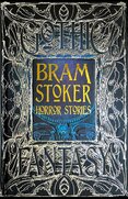 Bram Stoker Horror Stories: An Anthology of Classic Tales