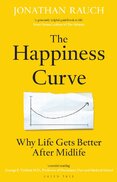 The Happiness Curve: Why Life Gets Better After Midlife
