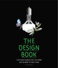 The Design Book: 1000 New Designs For The Home and Where to Find Them