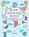 Kawaii. Jak kreslit fantastické bytosti