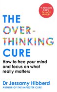The Overthinking Cure
