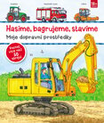 Hasíme, bagrujeme, stavíme