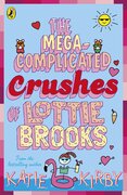 The Mega–Complicated Crushes of Lottie Brooks
