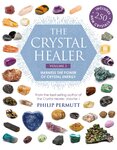 The Crystal Healer: Volume 2: Harness the power of crystal energy