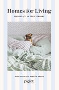 Homes for Living. Finding Joy in the Everyday