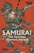 Samurai: The Japanese Warrior's Manual