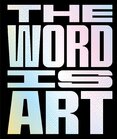 The Word is Art