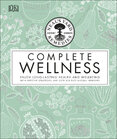 Neal's Yard Remedies Complete Wellness: Enjoy Long–lasting Health and Wellbeing with over 800 Natural Remedies