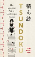 Tsundoku: The Japanese Art of Collecting Books