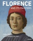 Florence and its Painters: From Giotto to Leonardo da Vinci
