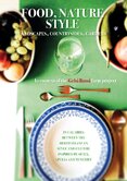 Food, Nature, Style: Landscapes, Countrysides, Gardens