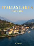 Italian Lakes: Dolce Vita