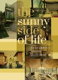 The Sunny Side of Life: Winter gardens, Sunrooms, Greenhouses