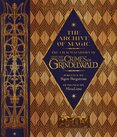 The Archive of Magic: the Film Wizardry of Fantastic Beasts – The Crimes of Grindelwald