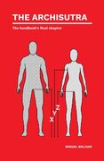 The Archisutra: The handbook's final chapter