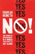 No!: The Power of Disagreement in a World that Wants to Get Along