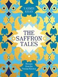 The Saffron Tales: Recipes from the Persian Kitchen