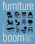 Furniture Boom: Mid–Century modern Danish furniture 1945–1975