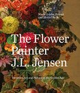 The Flower Painter J. L. Jensen: Between Art in Nature and the Golden Age