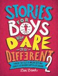 Stories for Boys Who Dare to be Different 2