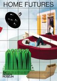 Home Futures: Living in Yesterday’s Tomorrow