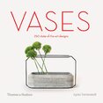 Vases: 250 state–of–the–art designs