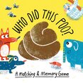 Who Did This Poo?: A Matching & Memory Game