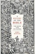 A History of the Bible: The Book and Its Faiths