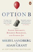 Option B: Facing Adversity, Building Resilience, and Finding Joy