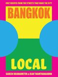 Bangkok Local: Cult recipes from the streets that make the city