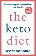 The Keto Diet: A 60–day protocol to boost your health