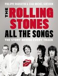 The Rolling Stones All The Songs: The Story Behind Every Track
