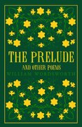 William Wordsworth: The Prelude and Other Poems (Alma Classics Great Poets)