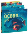 Peek–a–Baby: Ocean: Peekaboo flaps inside!