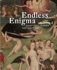 Endless Enigma: Eight Centuries of Fantastic Art