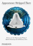 Appearance Stripped Bare: Desire and the Object in the Work of Marcel Duchamp and Jeff Koons, Even