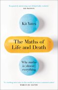 The Maths of Life and Death