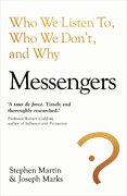 Messengers: Who We Listen To, Who We Don't, And Why