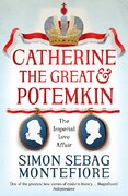Catherine the Great and Potemkin: The Imperial Love Affair