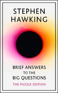 Brief Answers to the Big Questions (Puzzle Edition)