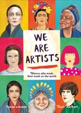 We are Artists: Women who made their mark on the world