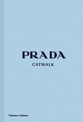 Prada Catwalk: The Complete Collections