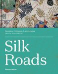 Silk Roads: Peoples, Cultures, Landscapes