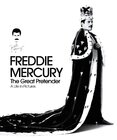 Freddie Mercury – The Great Pretender. A life in pictures