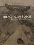 Hieronymus Bosch. Painter and Draughtsman: Technical Studies