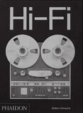 Hi–Fi: The History of High–End Audio Design