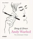 Andy Warhol: Drag & Draw. The Unknown Fifties